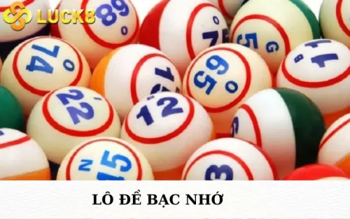 Lô đề bạc nhớ